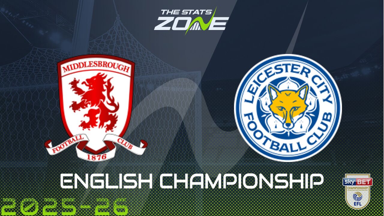 Middlesbrough vs Leicester City Preview & Prediction