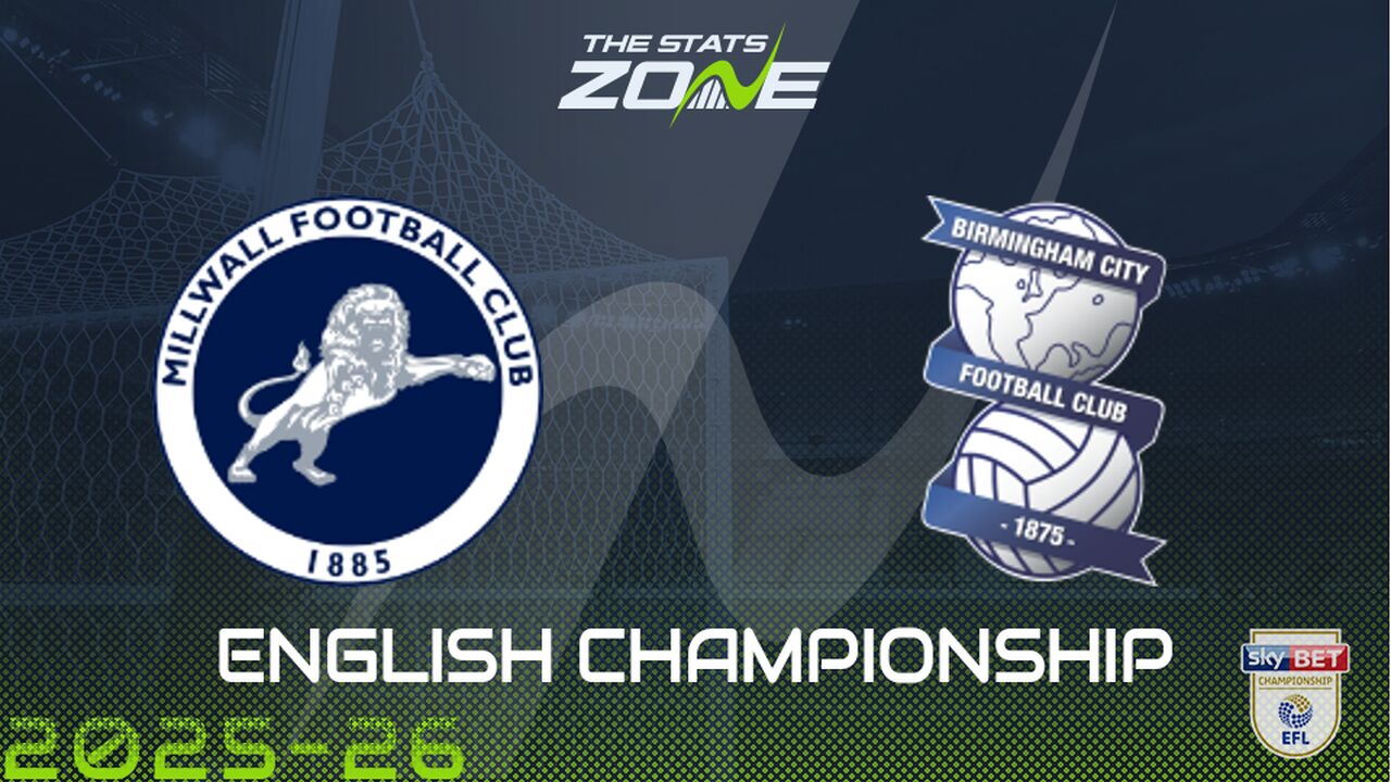 Millwall vs Birmingham City Preview & Prediction