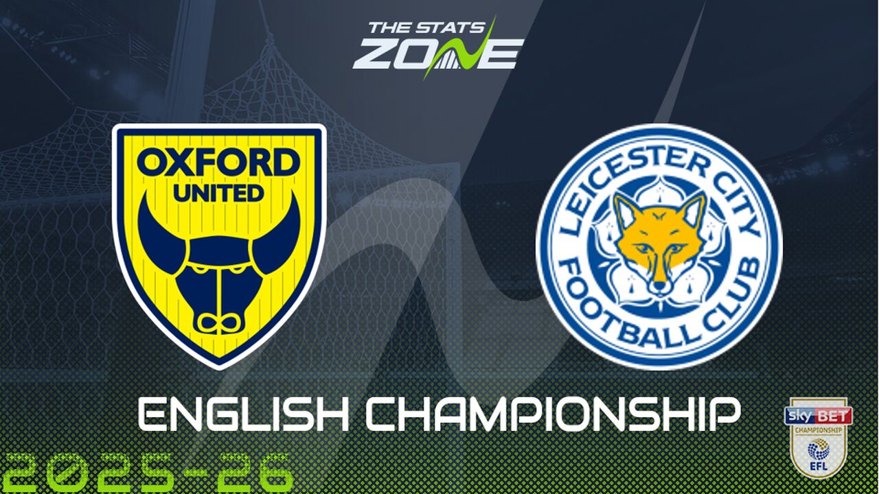 Oxford vs Leicester Preview & Prediction