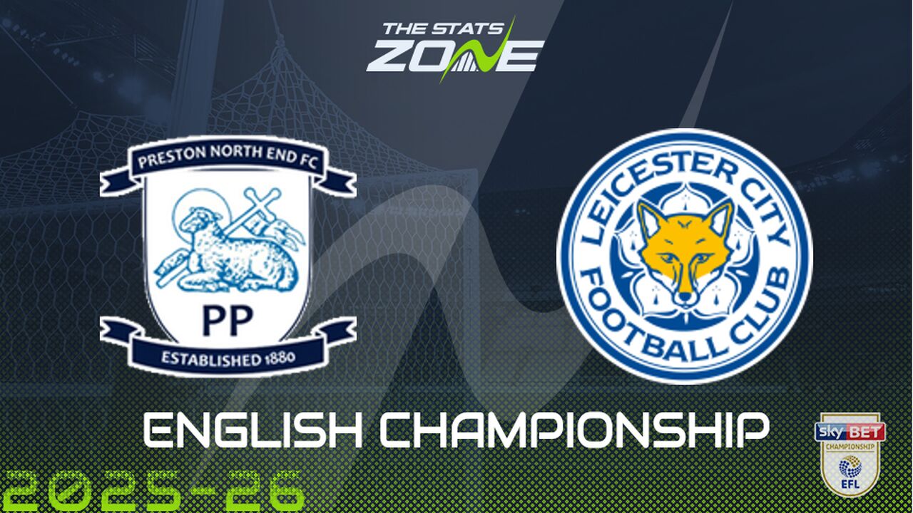 Preston vs Leicester Preview & Prediction