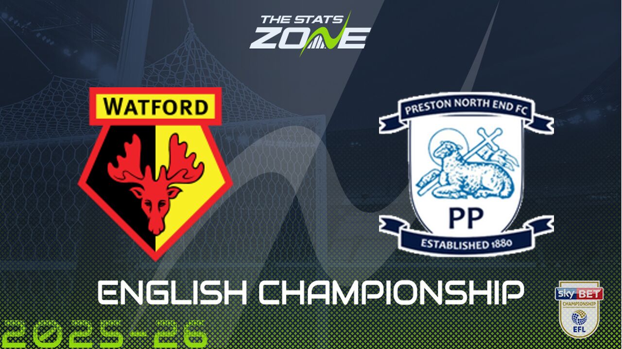 Watford vs Preston North End Preview & Prediction