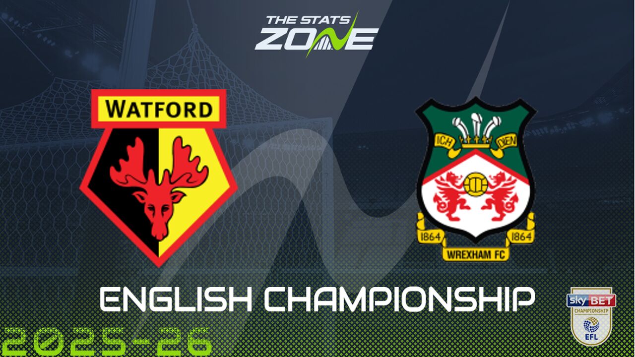 Watford vs Wrexham Preview & Prediction