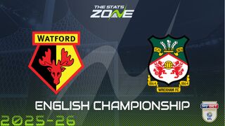 Watford vs Wrexham Preview & Prediction