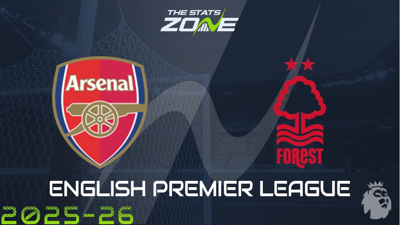 Arsenal vs Nottingham Forest Preview: Team News & Prediction
