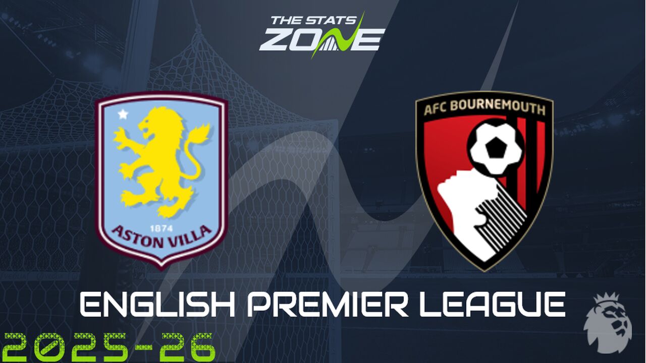 Aston Villa vs Bournemouth Preview: Team News & Prediction