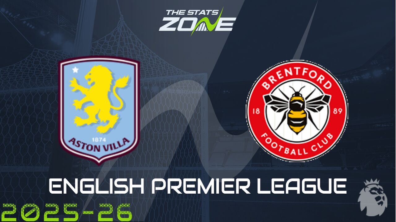 Aston Villa vs Brentford Preview: Team News & Prediction