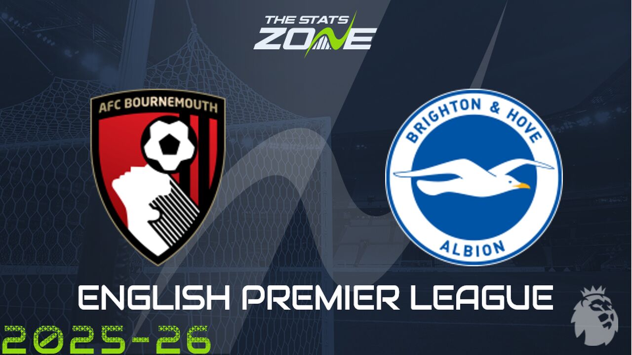 Bournemouth vs Brighton Preview: Team News & Prediction