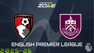 Bournemouth vs Burnley Preview: Team News & Prediction