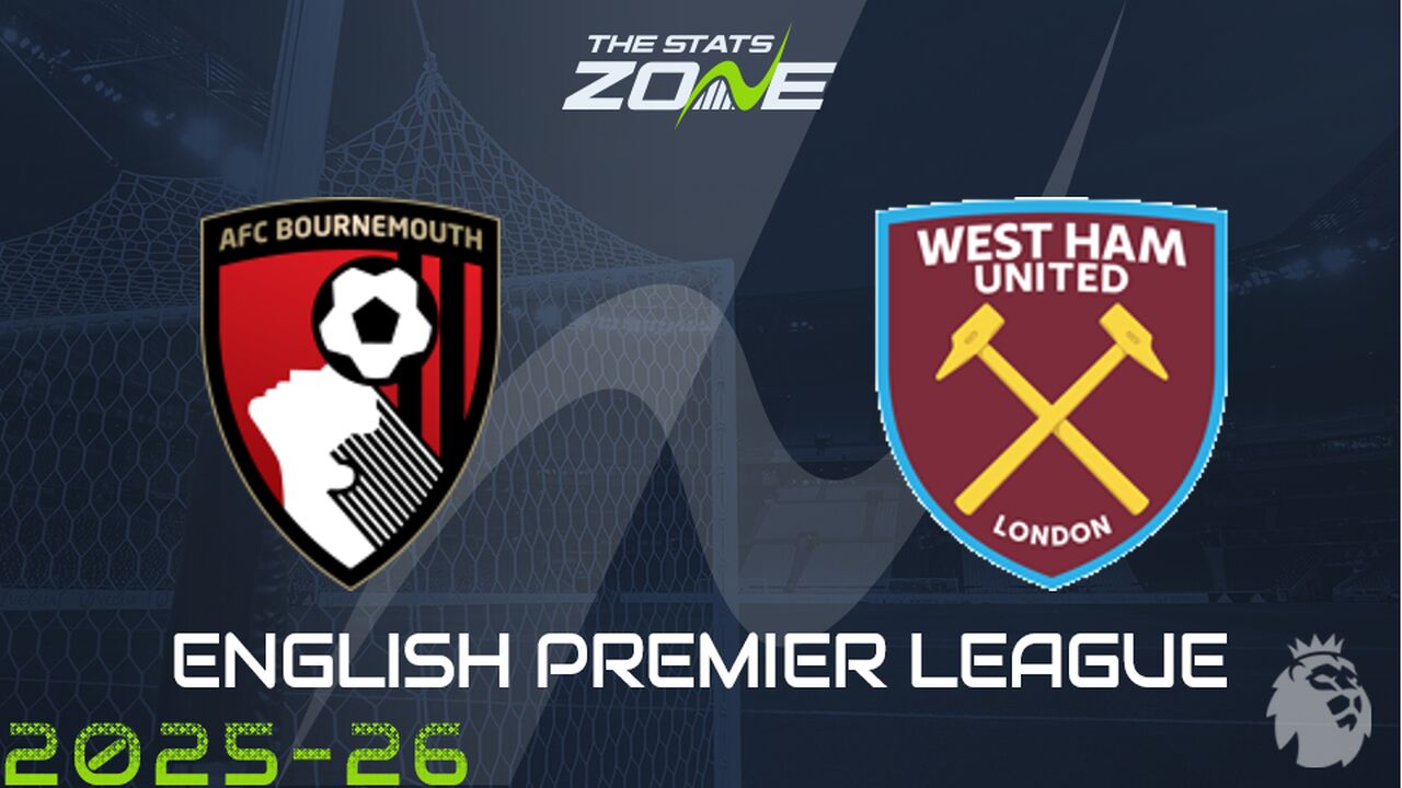 Bournemouth vs West Ham Preview: Team News & Prediction