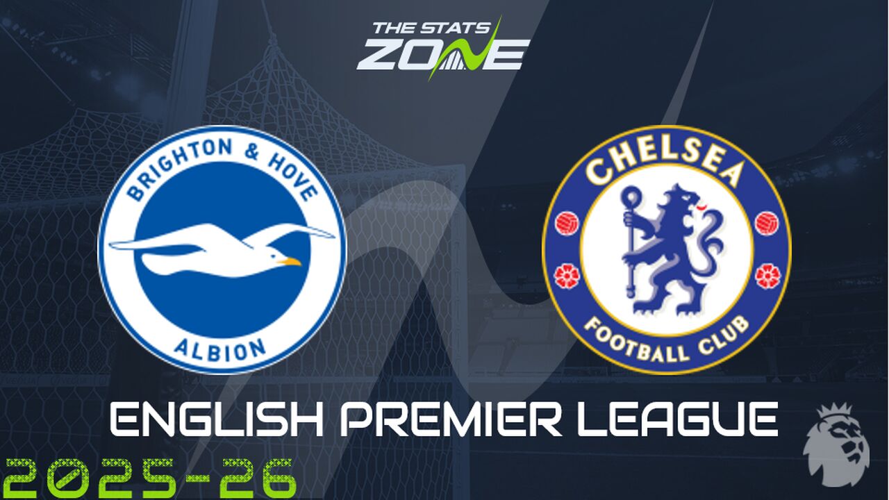 Brighton vs Chelsea Preview: Team News & Prediction