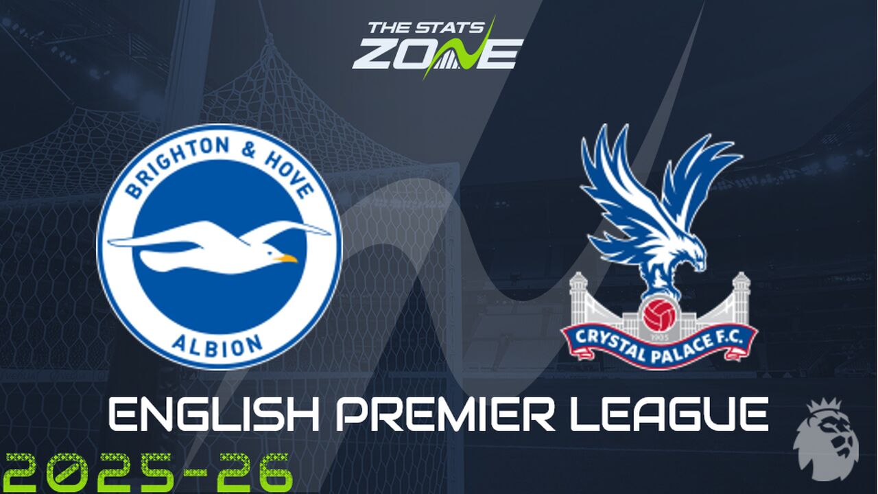 Brighton vs Crystal Palace Preview: Team News & Prediction