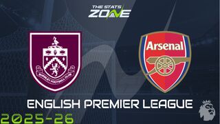 Burnley vs Arsenal Preview: Team News & Prediction