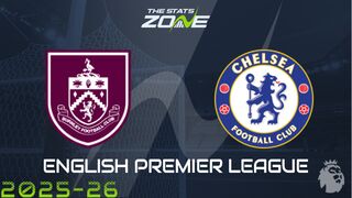 Burnley vs Chelsea Preview: Team News & Prediction