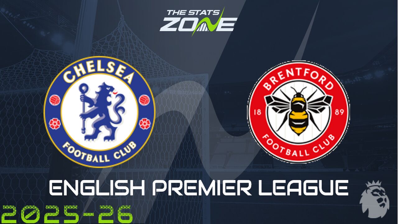 Chelsea vs Brentford Preview: Team News & Prediction