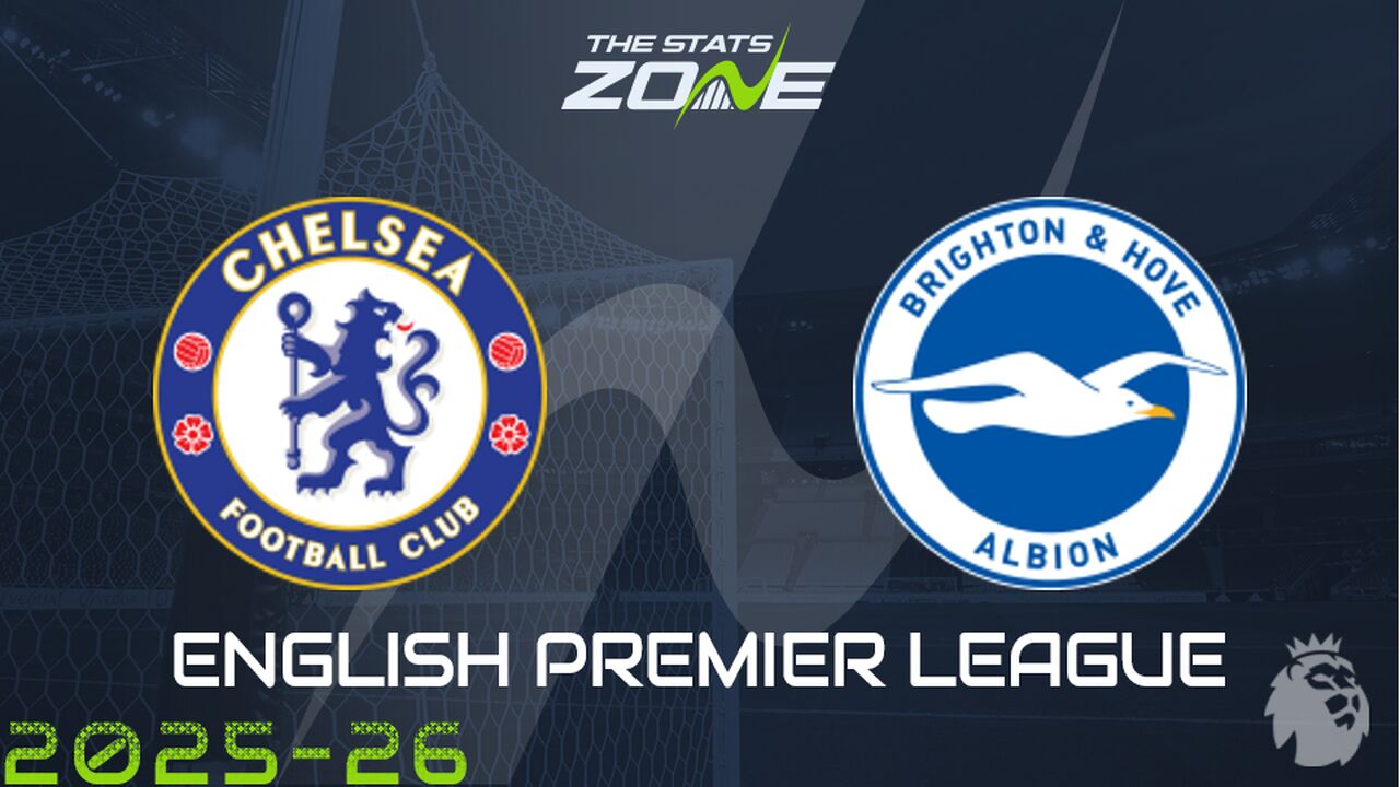 Chelsea vs Brighton Preview: Team News & Prediction