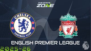 Chelsea vs Liverpool Preview & Prediction