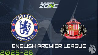 Chelsea vs Sunderland Preview: Team News & Prediction