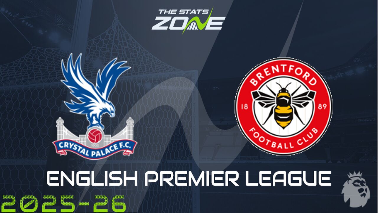 Crystal Palace vs Brentford Preview: Team News & Prediction