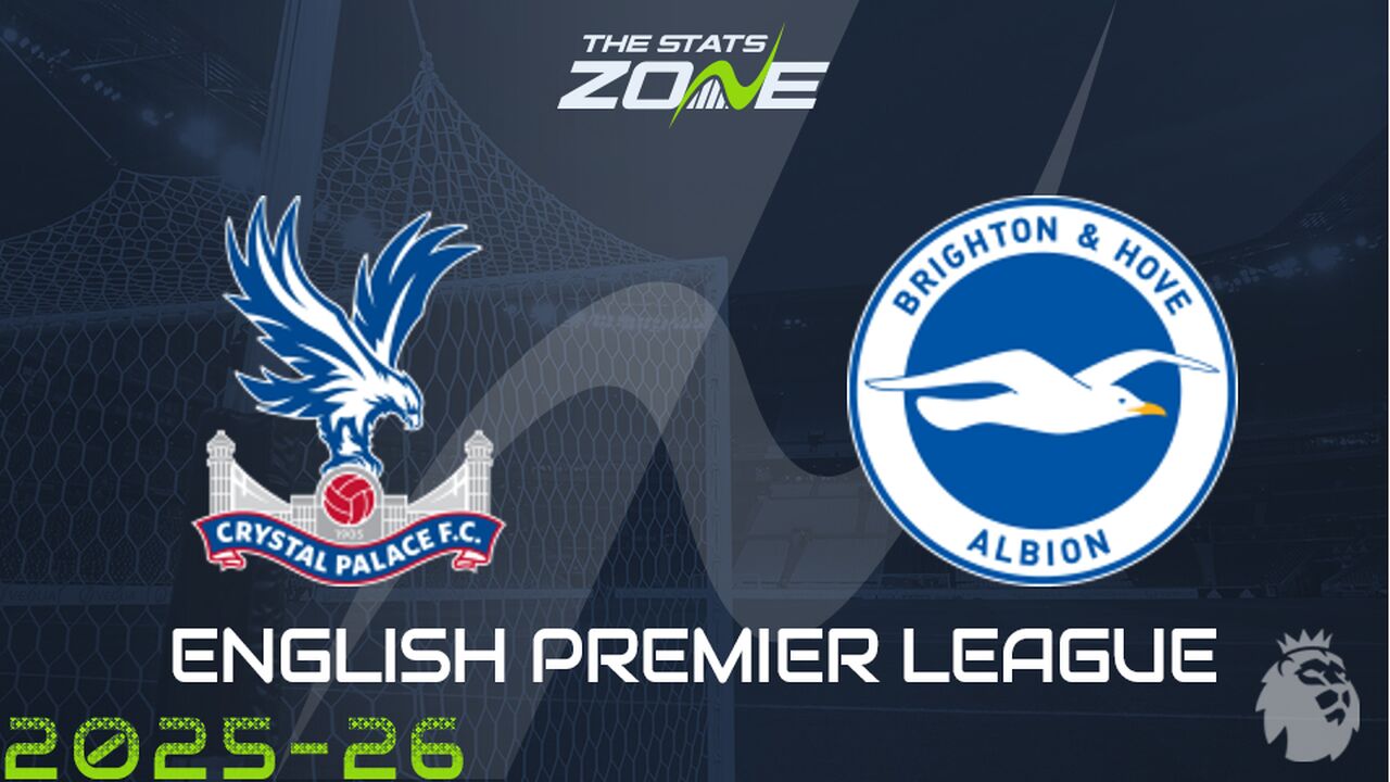 Crystal Palace vs Brighton Preview: Team News & Prediction