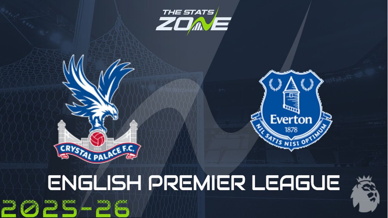Crystal Palace vs Everton Preview: Team News & Prediction