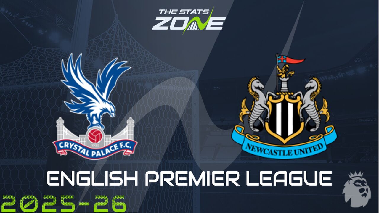 Crystal Palace vs Newcastle Preview: Team News & Prediction