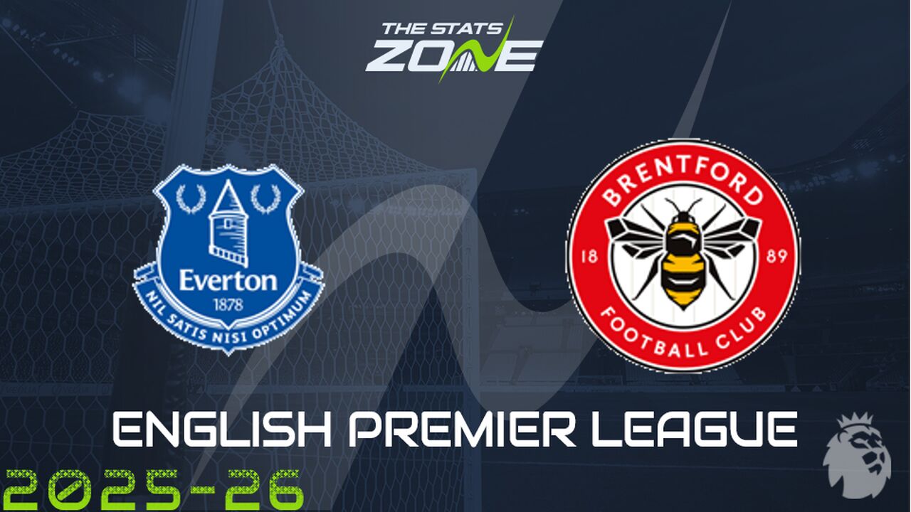 Everton vs Brentford Preview: Team News & Prediction