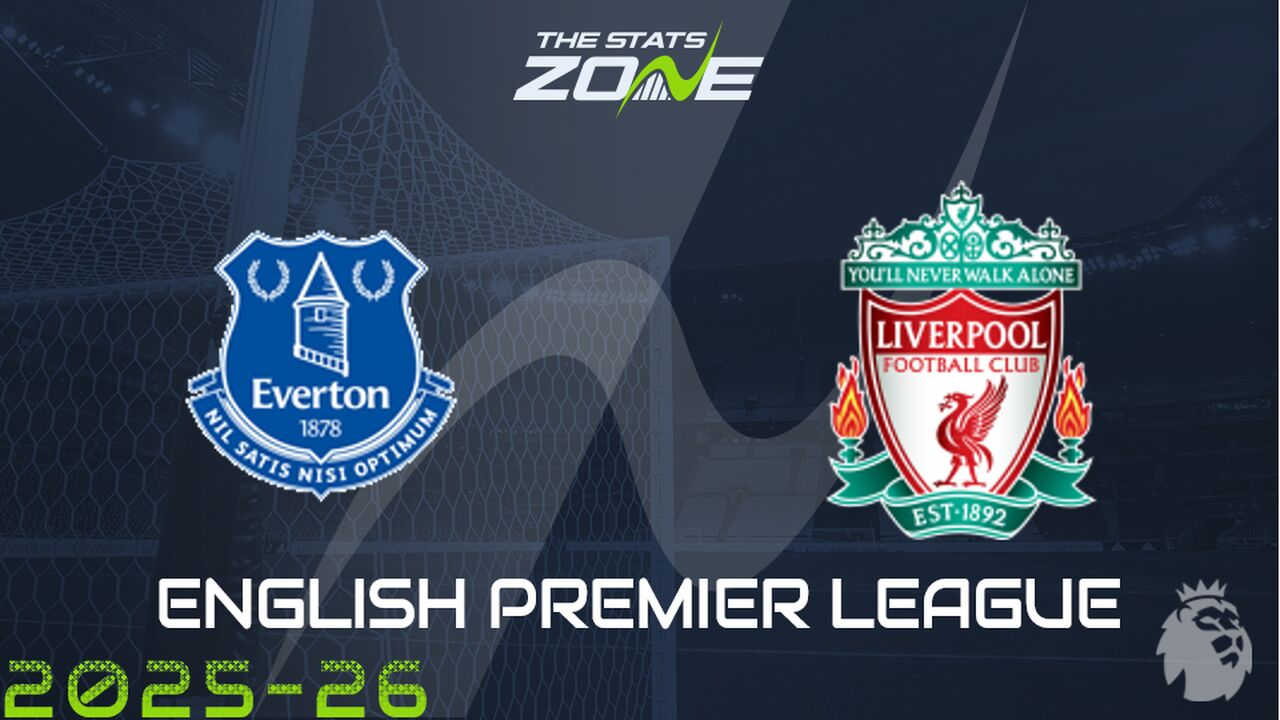 Everton vs Liverpool Preview: Team News & Prediction