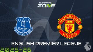 Everton vs Man Utd Preview: Team News & Prediction