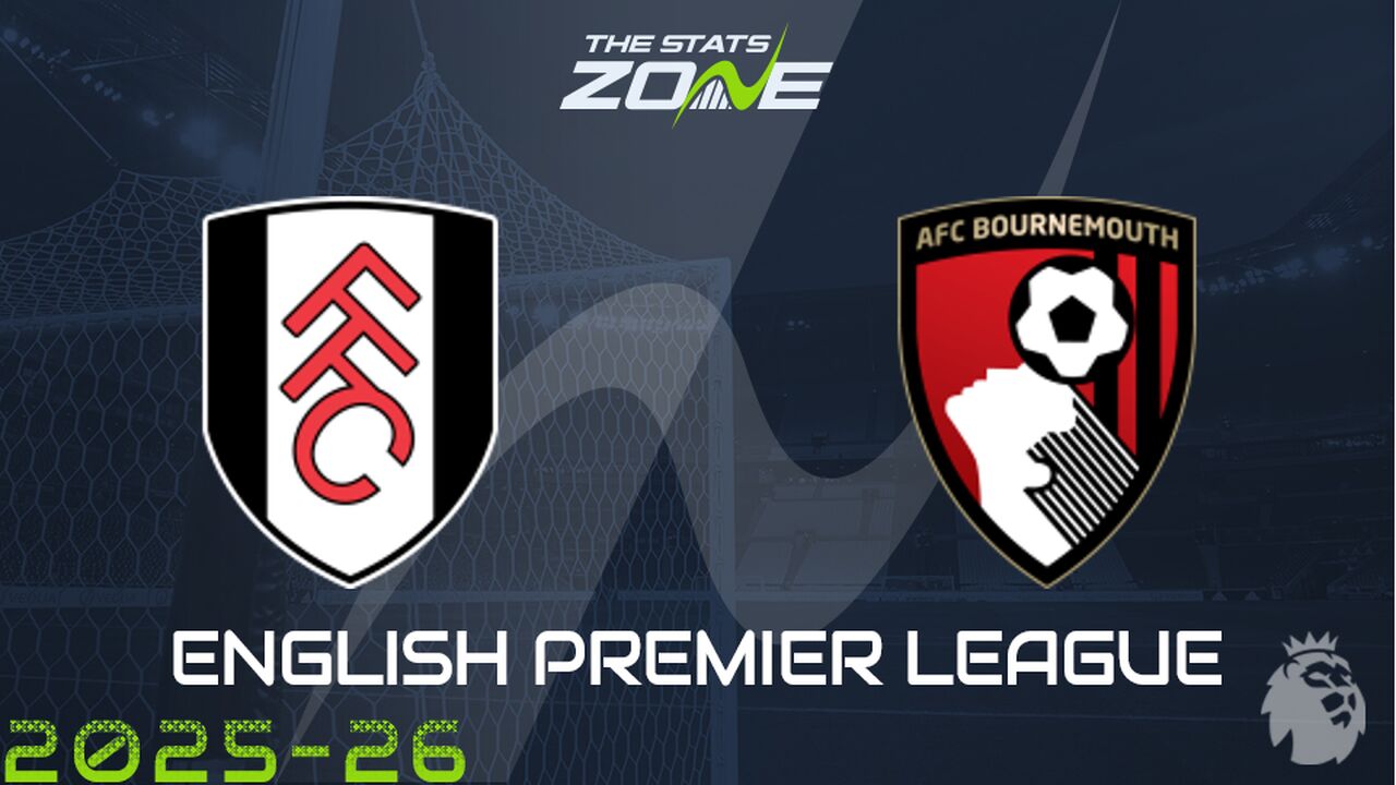 Fulham vs Bournemouth Preview: Team News & Prediction