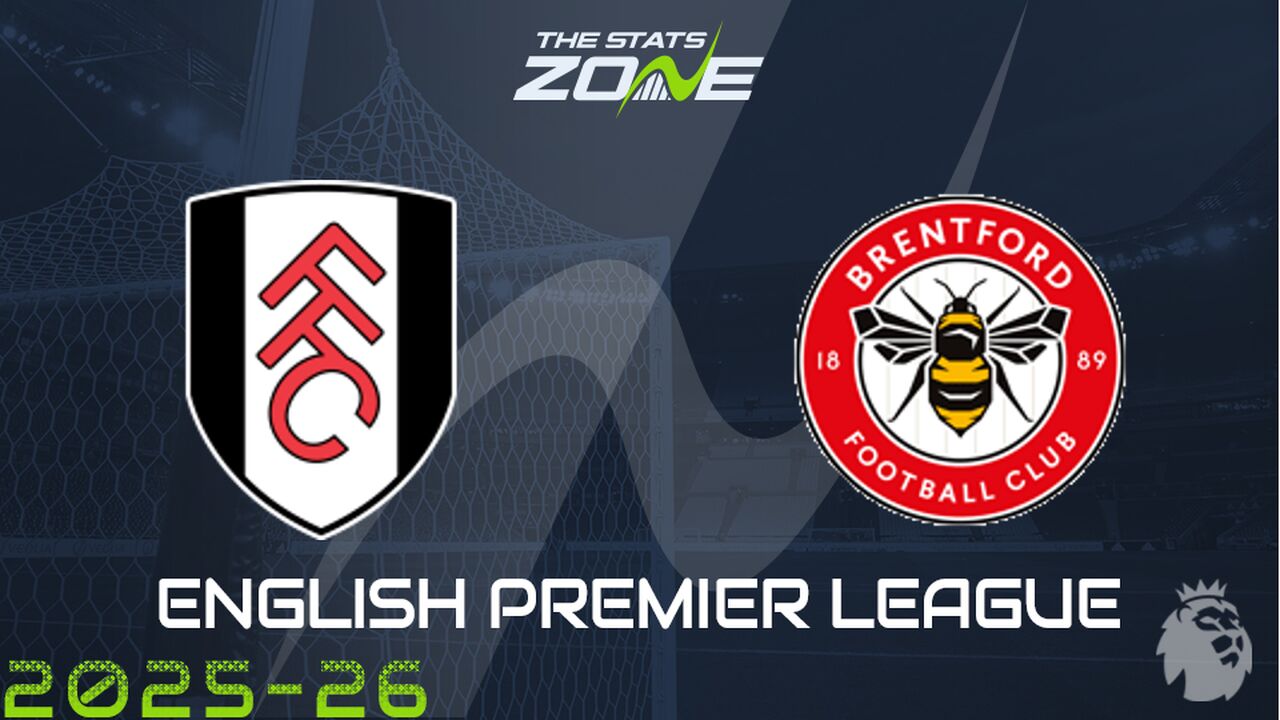 Fulham vs Brentford Preview: Team News & Prediction