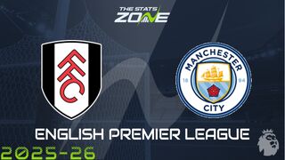 Fulham vs Man City Preview: Team News & Prediction