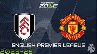 Fulham vs Man Utd Preview: Team News & Prediction