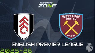 Fulham vs West Ham Preview: Team News & Prediction