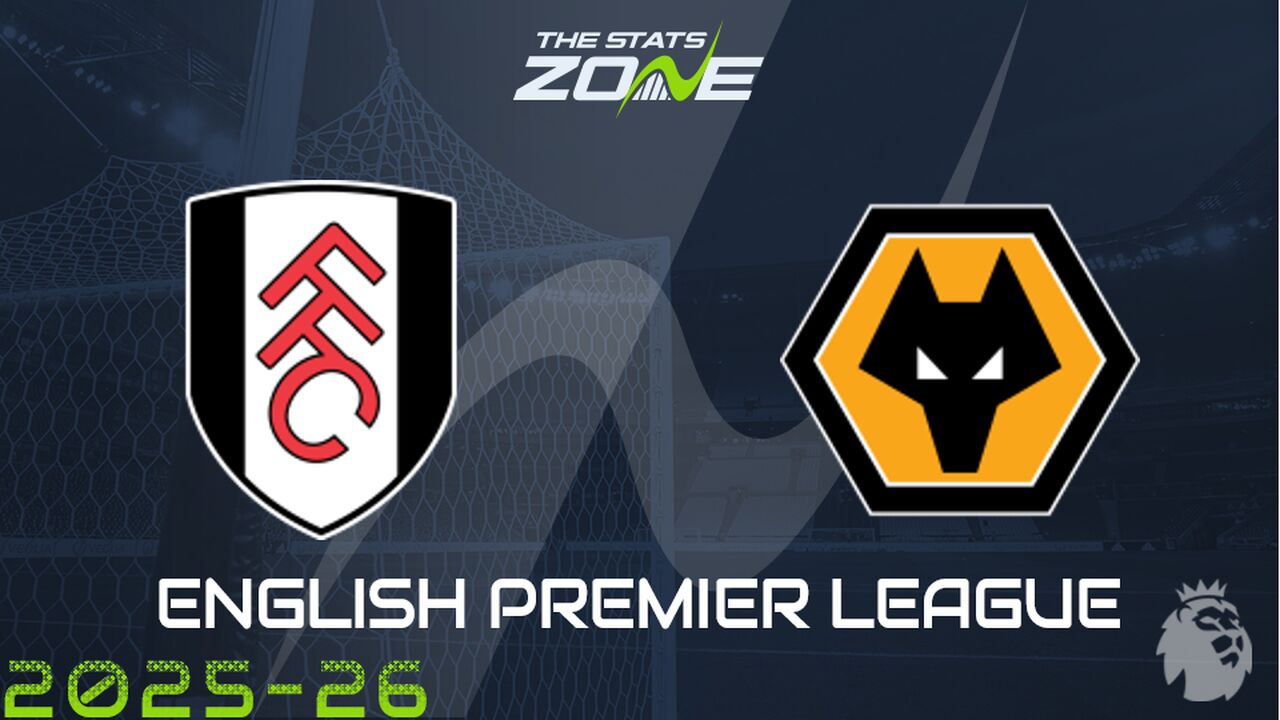 Fulham vs Wolves Preview: Team News & Prediction