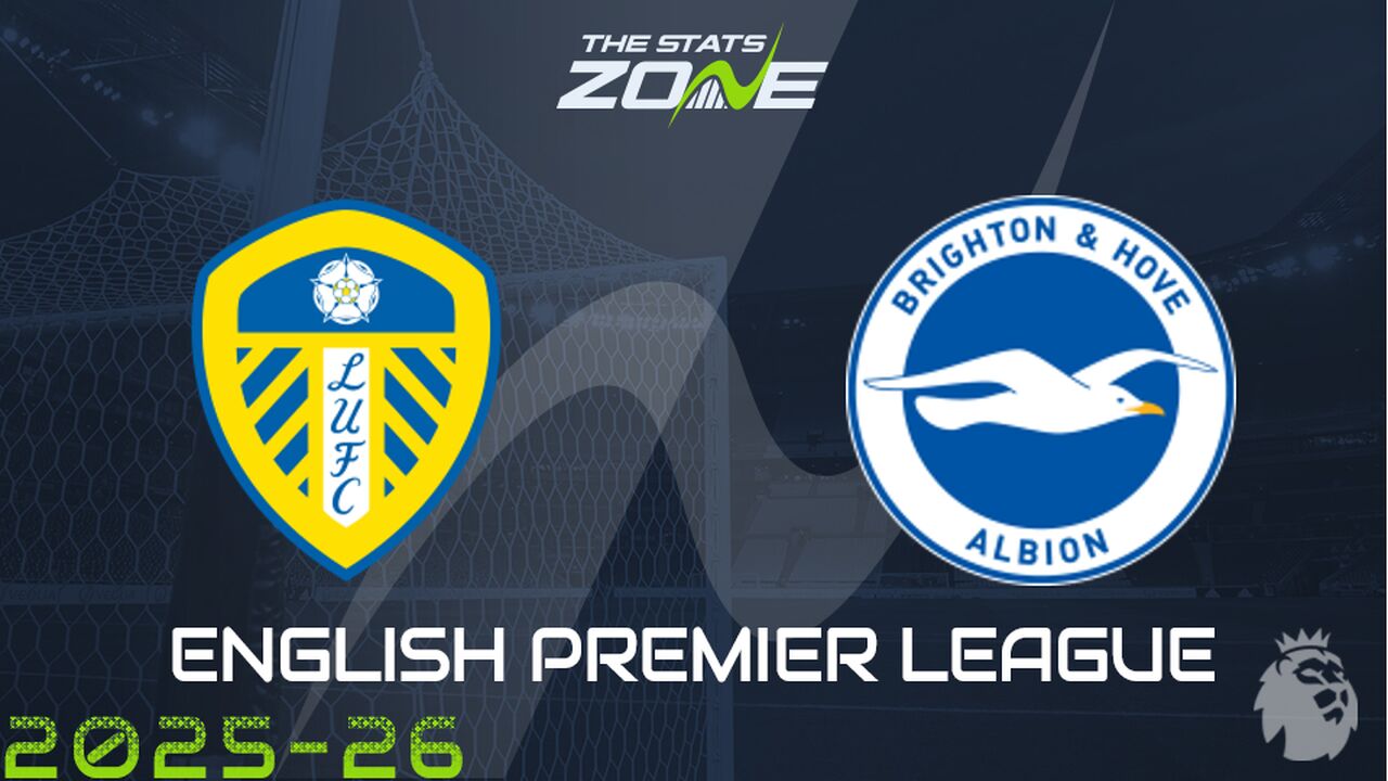 Leeds vs Brighton Preview: Team News & Prediction