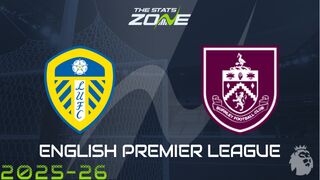 Leeds vs Burnley Preview: Team News & Prediction