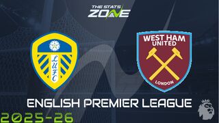 Leeds vs West Ham Preview: Team News & Prediction