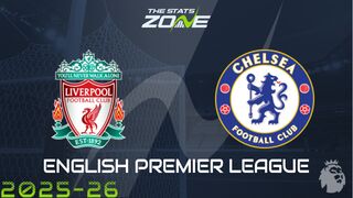 Liverpool vs Chelsea Preview: Team News & Prediction