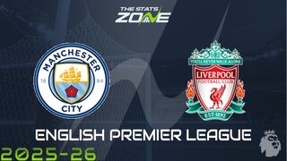 Man City vs Liverpool Preview: Team News & Prediction