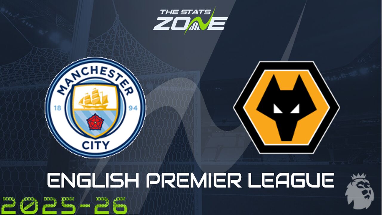 Man City vs Wolves Preview: Team News & Prediction