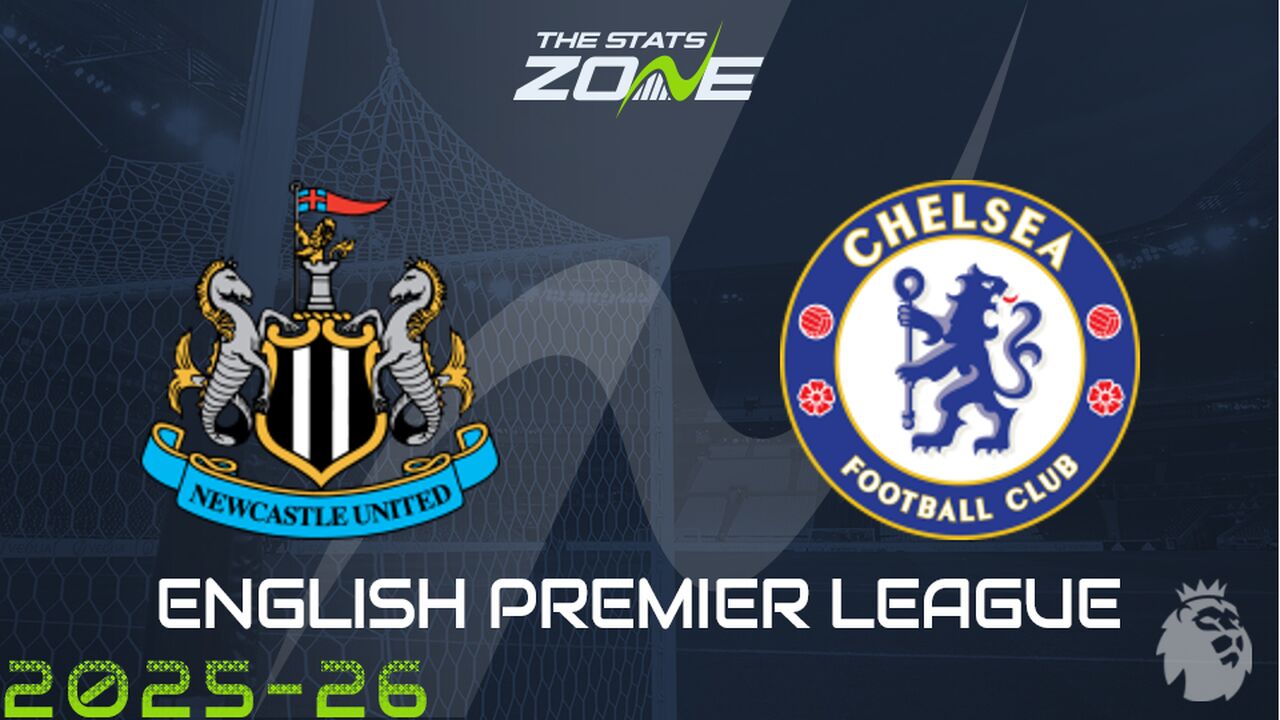 Newcastle vs Chelsea Preview: Team News & Prediction