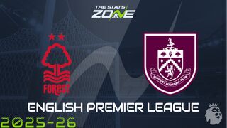 Nottingham Forest vs Burnley Preview: Team News & Prediction