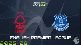 Nottingham Forest vs Everton Preview: Team News & Prediction