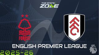 Nottingham Forest vs Fulham Preview: Team News & Prediction