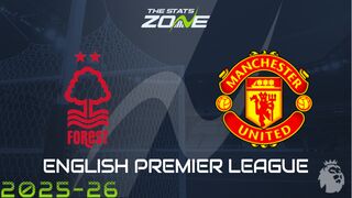 Nottingham Forest vs Man Utd Preview: Team News & Prediction