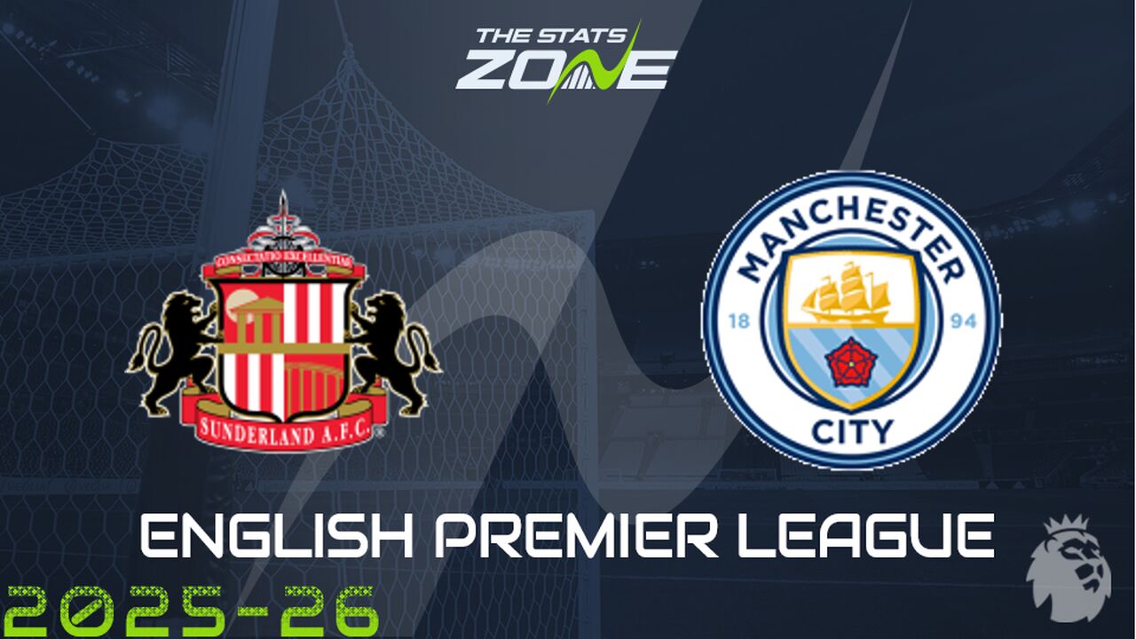 Sunderland vs Man City Preview: Team News & Prediction
