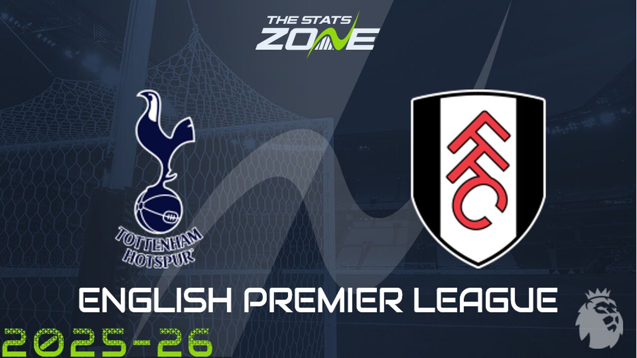 Tottenham vs Fulham Preview: Team News & Prediction