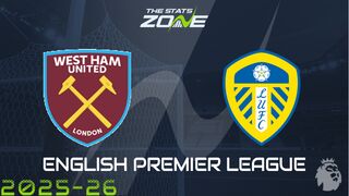 West Ham vs Leeds Preview: Team News & Prediction