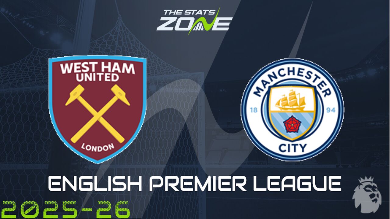 West Ham vs Man City Preview: Team News & Prediction