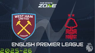 West Ham vs Nottingham Forest Preview: Team News & Prediction